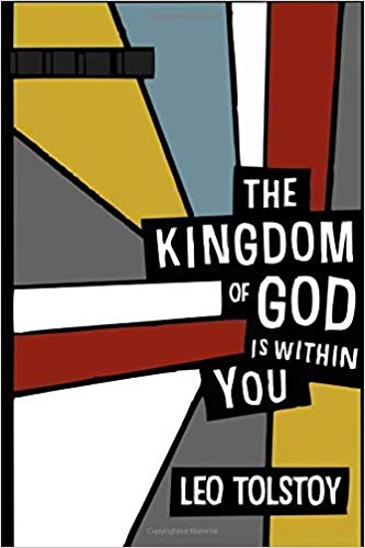 The Kingdom of God Is Within You (Independently)