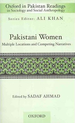 Pakistani Women : Multiple Locations And Competing Narratives