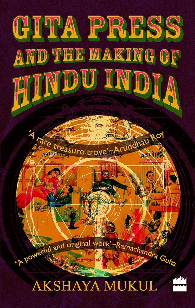Gita Press : And The Making ofhindu India