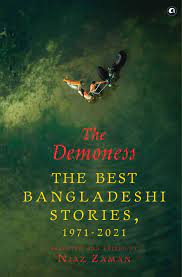 The Demoness : The Best Bangladeshi Stories, 1971-2021