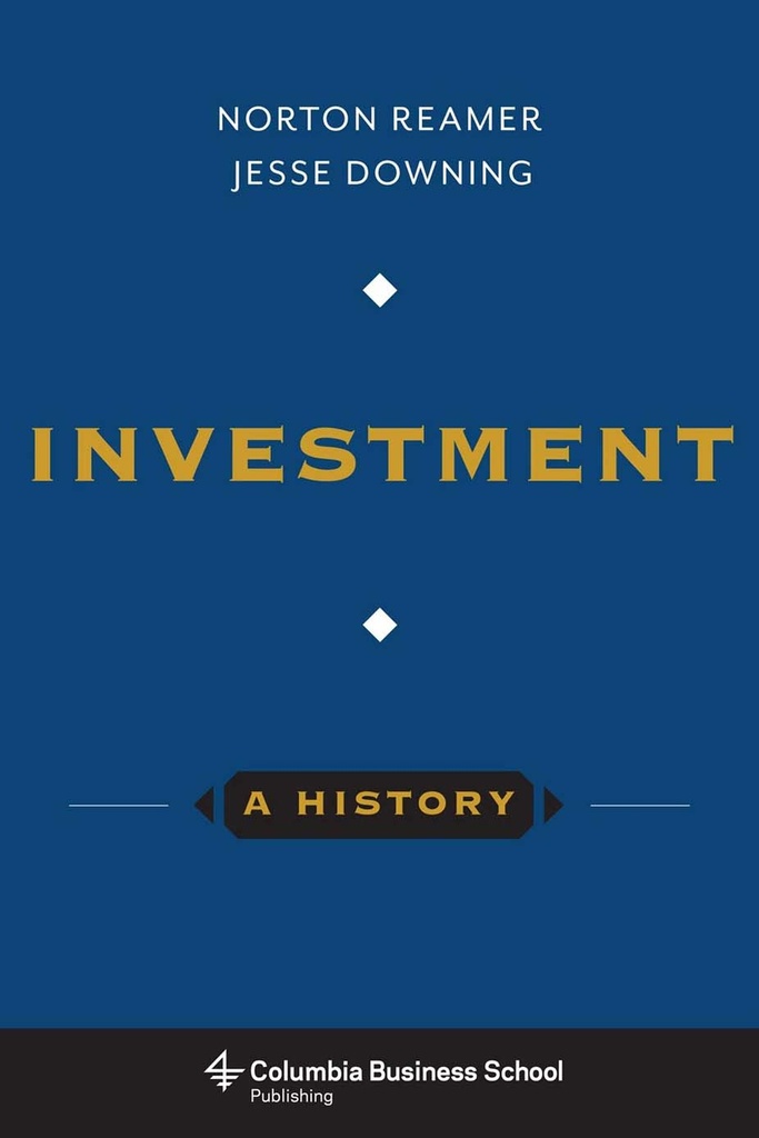 Investment : A History