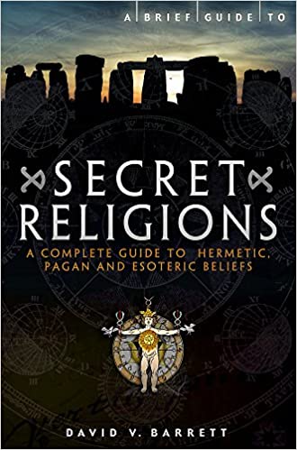 A Brief Guide To Secret Religions