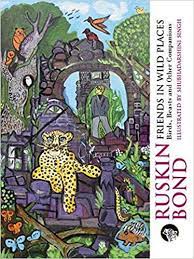 Friends In Wild Places : Birds, Beasts And Other Companions