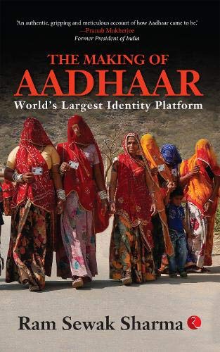 The Making Of Aadhaar : Worlds Largest Identity Platform