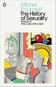 The History of Sexuality Vol. 3 : The Care of the Self (PMC)