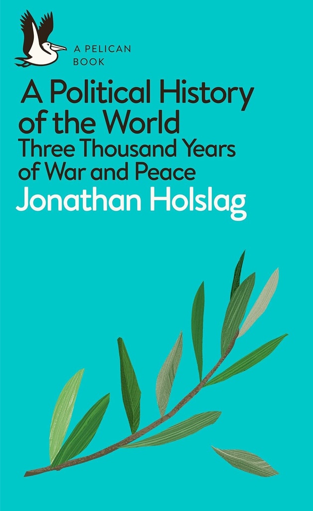 A Political History of the World : Three Thousand Years of War and Peace (27)