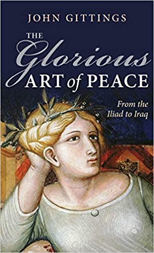 [9780199575763-1] The Glorious Art of Peace : From The Iliad to Iraq