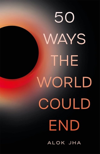 [9781782069461-1] 50 Ways The World Could End