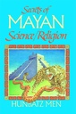 Secrets of Mayan Science / Religion