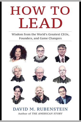 [9781982158750-1] How To Lead : Wisdom from the Worlds Greatest CEOs, Founders, and Game Changers