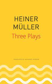[9780857427083-1] Three Plays (Heiner Muller)