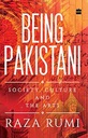 Being Pakistani : Society, Culture And The Arts