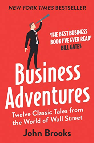 [9781473611528-1] Business Adventures : Twelve Classic Tales from the World of Wall Street