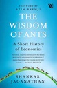 The Wisdom of Ants : A Short History of Economics