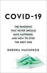 [9780349128368-1] COVID-19 : The Pandemic that Never Should Have Happened, and How to Stop the Next One (PB)