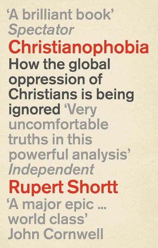 [9781846042775-1] Christianophobia : A Faith Under Attack