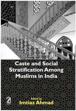 [9789350025475-1] Caste and Social Stratification Among Muslims in India