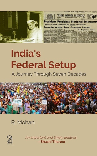 [9789350028179-1] Indias Federal Setup : A Journey Through Seven Decades