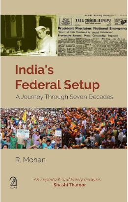 [9789350028179-1] Indias Federal Setup : A Journey Through Seven Decades