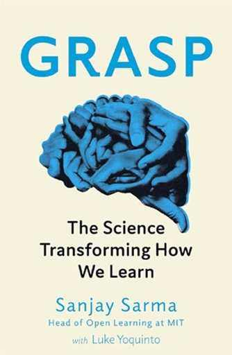 [9781472139139-1] Grasp : The Science Transforming How We Learn