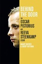 Behind The Door : The Oscar Pistorius And Reeva Steenkamp Story