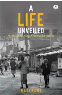 [9788195173051-1] A Life Unveiled : My Encounters Across Countries and Cultures