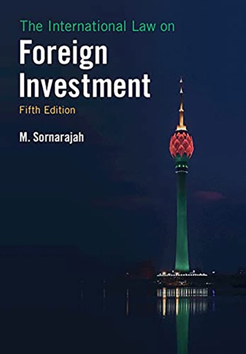 [9781108730860] The International Law on Foreign Investment : Fifth Edition