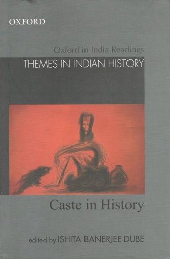 [9780195689365-1] Caste In History : Themes In Indian History