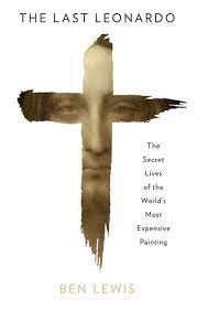 [9780008313425-1] The Last Leonardo : The Secret Lives of the Worlds Most Expensive Painting