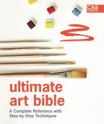 [9781908449016-1] Ultimate Art Bible : A Complete Reference with Step-by-Step Techniques