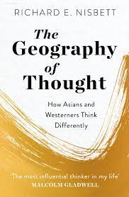 [9781529309416-1] The Geography of Thought : How Asians and Westerners Think Differently