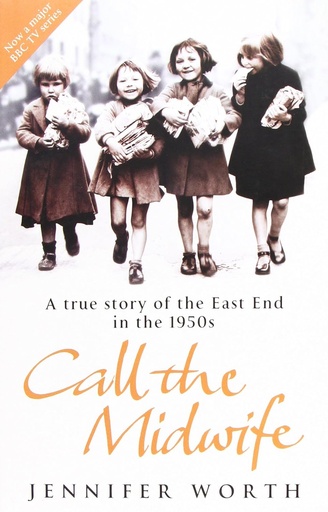 [9780753823835-1] Call The Midwife : A True Story of The East End In The 1950s