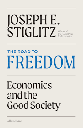 The Road to Freedom : Economics and the Good Society