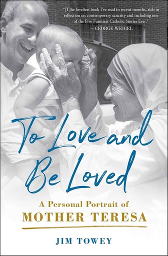[9781982195632] To Love and Be Loved : A Personal Portrait of Mother Teresa