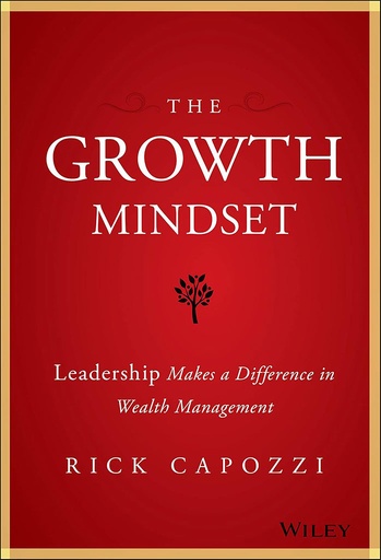 [9781119421979] The Growth Mindset: Leadership Makes a Difference in Wealth Management