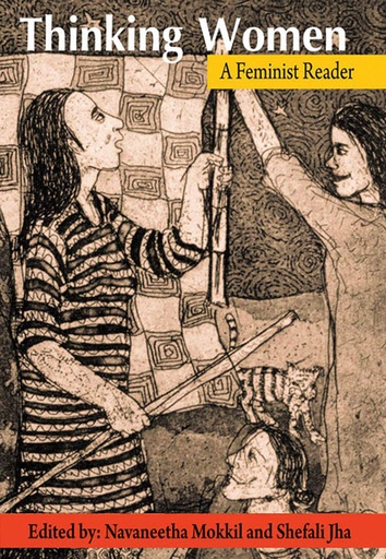 [9788190676007] Thinking Women : A Feminist Reader