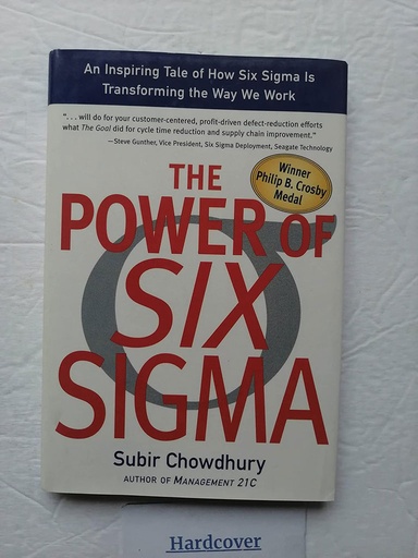 [9780793144341] The Power of Six Sigma : An Inspiring Tale of How Six Sigma is Transforming The Way We Work