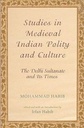Studies In Medieval Indian Polity And Culture