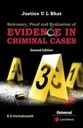Relevancy, Proof and Evaluation of Evidence In Criminal Cases : Second Edition