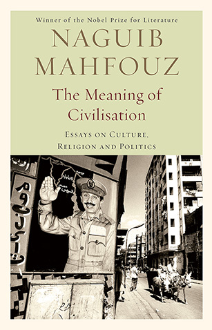[9789386702234-1] The Meaning of Civilisation : Essays On Culture, Religion And Politics