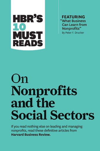 [9781633696907-1] On Nonprofits And The Social Sectors : HBRS 10 Must Read