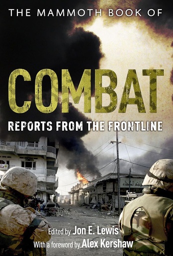 [9780762448128] The Mammoth Book of Combat : Reports From The Frontline