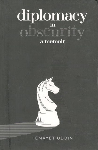 [9789845063739-1] Diplomacy In Obscurity : A Memoir