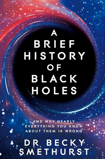 [9781529086744-1] A Brief History of Black Holes