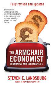 [9781471101311-1] The Armchair Economist : Economics and Everyday Life