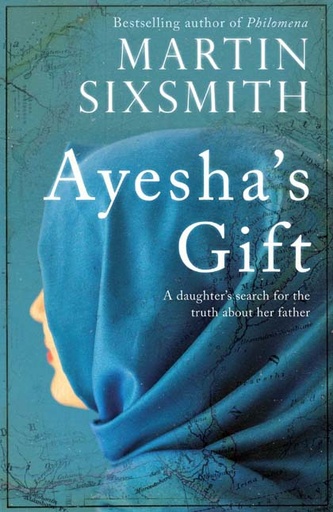 [9781471149764-1] Ayeshas Gift : A Daughers Search For The Truth About Her Father