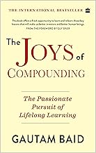 [9789390351015-1] The Joys of Compounding : The Passionate Pursuit of Lifelong Learning
