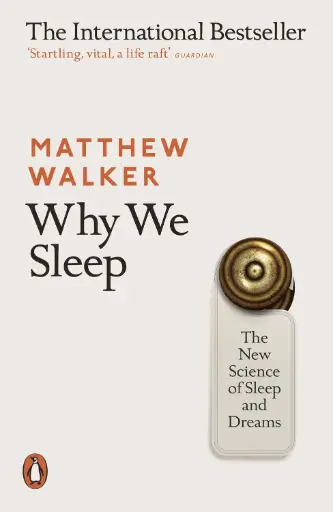 [9780141983769-1] Why We Sleep : The New Science of Sleep And Dreams