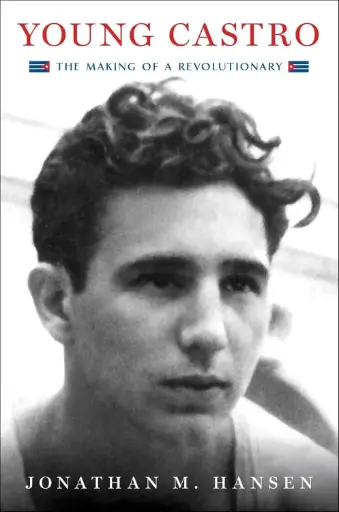 [9781476732473-1] Young Castro : The Making of a Revolutionary