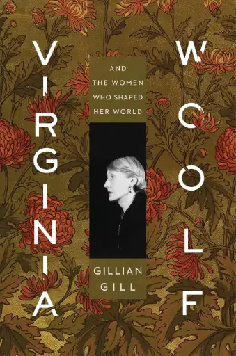 [9781328683953-1] Virginia Woolf : And The Women Who Shaped Her World